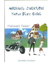 Michael Jackson Yarın Bize Geldi