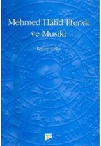 Mehmed Hafid Efendi Ve Musiki