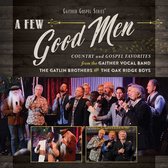 Gaither Vocal Band - A Few Good Men (CD)