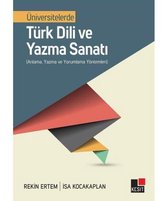 Üniversitelerde Türk Dili Ve Yazma Sanatı   Anlama Yazma Ve