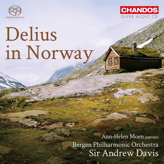 Ann-Helen Moen, Bergen Philharmonic Orchestra - Delius In Norway (SACD)