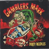 Gamblers Mark - Dirty Needles (LP)