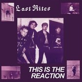 Last Rites - This Is The Reaction (LP)