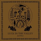 Jack Rose - Luck In The Valley (LP) (Coloured Vinyl)
