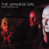 The Japanese Girl - Sonic-Shaped Life (LP)