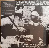 Mark Stewart And The Maffia - Learning To Cope With Cowardice / T (2 LP)