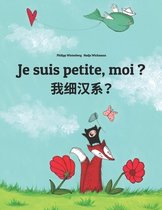 Je suis petite, moi ? 我细汉系？: French-Chinese/Min Chinese/Amoy Dialect