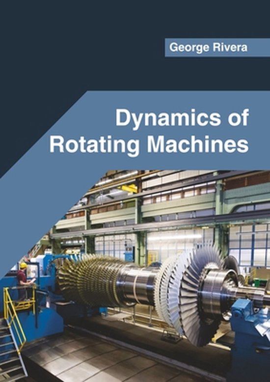 Dynamics of Rotating Machines 9781682857755 Boeken