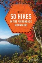Explorer's 50 Hikes- 50 Hikes in the Adirondack Mountains