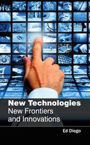 New Technologies: New Frontiers and Innovations
