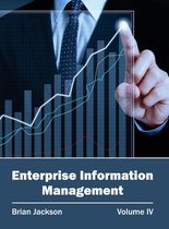 Enterprise Information Management: Volume IV