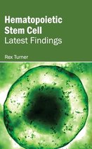 Hematopoietic Stem Cell: Latest Findings
