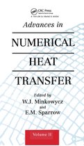 Computational & Physical Processes in Mechanics & Thermal Scienc - Advances in Numerical Heat Transfer, Volume 2