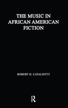 Studies in African American History and Culture - The Music in African American Fiction