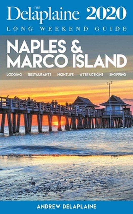 Long Weekend Guides- Naples & Marco Island - The Delaplaine  ... - cover