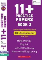 Pass Your 11+- 11+ Practice Papers for the GL Assessment Ages 10-11 - Book 2