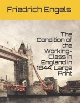 The Condition of the Working-Class in England in 1844