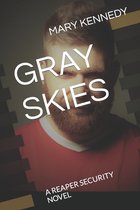 A Reaper Security Novel- Gray Skies