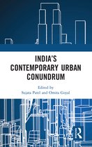 India’s Contemporary Urban Conundrum
