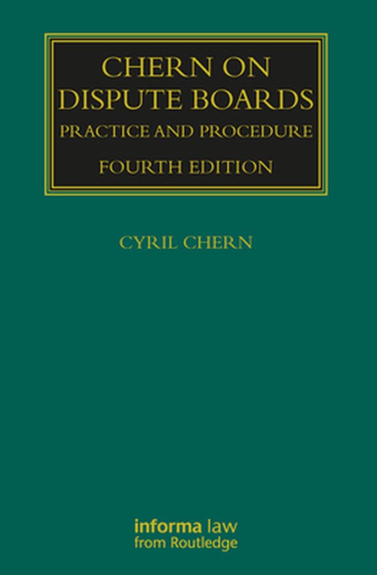 Construction Practice Series Chern on Dispute Boards (ebook), Cyril Chern