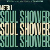Mister T. - Soul Shower (LP)