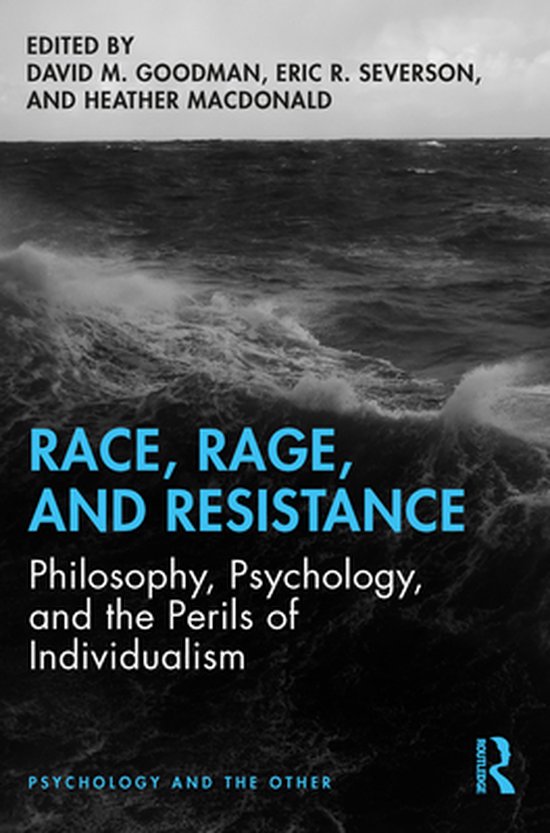 Psychology and the Other - Race, Rage, and Resistance - cover