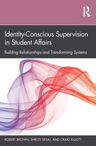 Identity-Conscious Supervision in Student Affairs