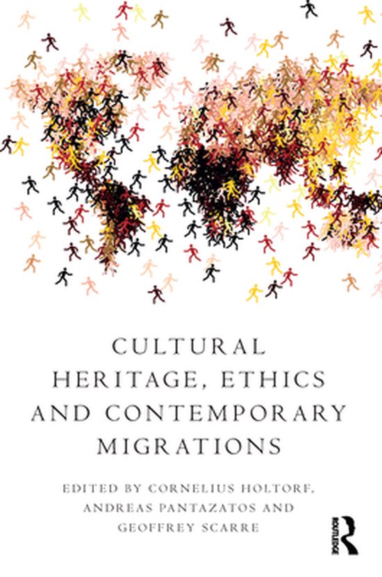Cultural Heritage, Ethics and Contemporary Migrations - cover