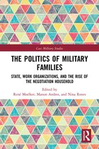 Cass Military Studies - The Politics of Military Families