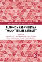 Studies in Philosophy and Theology in Late Antiquity - Platonism and Christian Thought in Late Antiquity