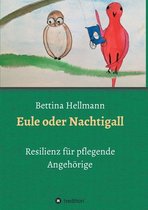 Eule oder Nachtigall