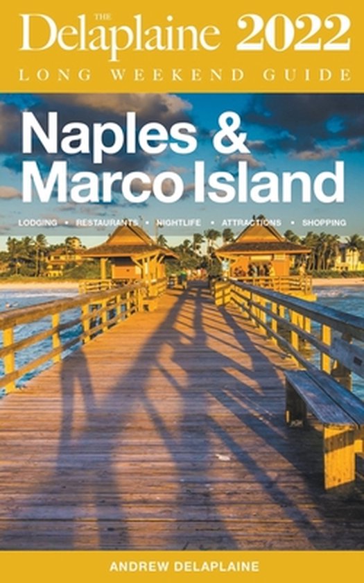 Naples & Marco Island - The Delaplaine 2022 Long Weekend Gui ... - cover