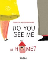 Do You See Me?- Do You See Me at Home?
