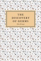 The Discovery of Germs