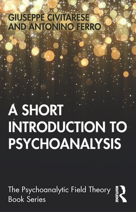 Psychoanalytic Field Theory Book Series - A Short Introducti ... - cover