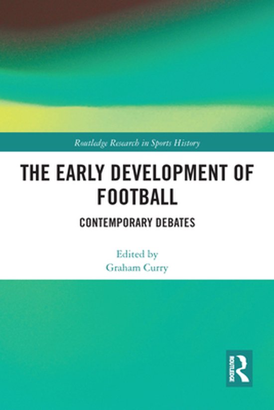 Routledge Research in Sports History - The Early Development ... - cover
