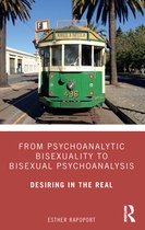 From Psychoanalytic Bisexuality to Bisexual Psychoanalysis