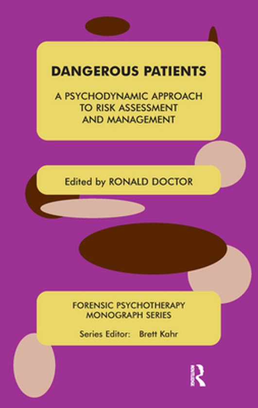 The Forensic Psychotherapy Monograph Series - Dangerous Pati ... - cover