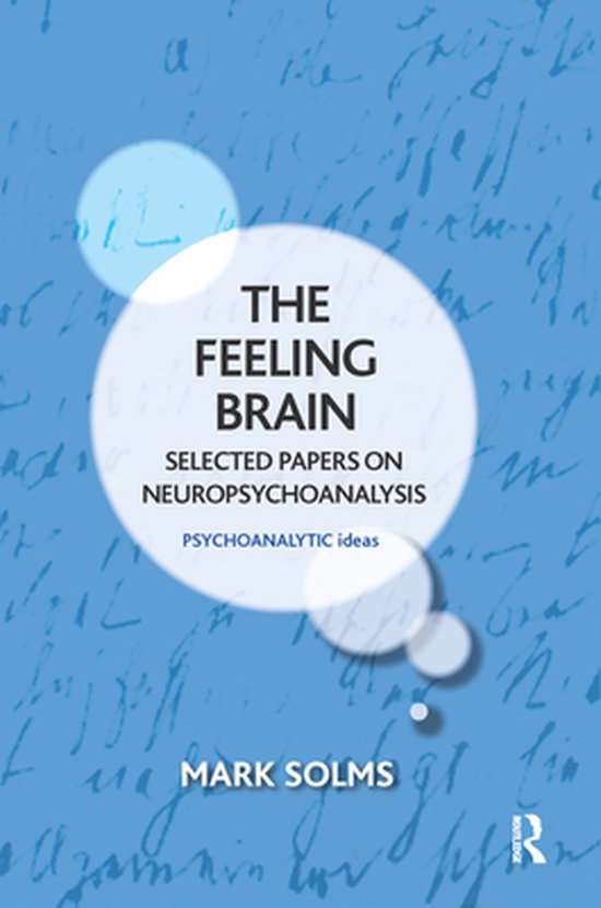 The Psychoanalytic Ideas Series - The Feeling Brain - cover