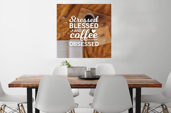 Affiche - Citation de Café 'Stressé, béni et obsédé par le café' avec un fond de café - 75x75 cm