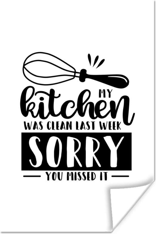 Affiche Citation Drole Ma Cuisine Etait Propre La Semaine Derniere x30 Cm Bol Com