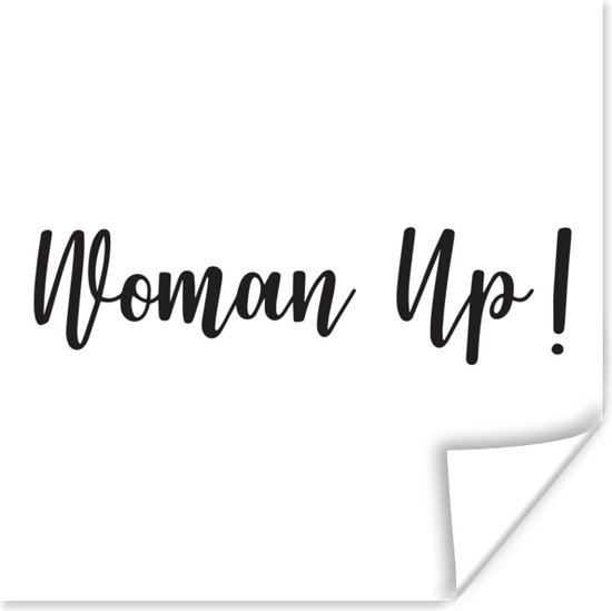 Citation de la fête des mères Woman up! affiche sur fond blanc 50x50 cm