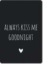 Muismat - Mousepad - Engelse quote Always kiss me goodnight met een hartje tegen een zwarte achtergrond - 18x27 cm - Muismatten