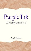 Purple Ink: A Poetry Collection