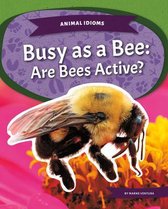 Animal Idioms: Busy as a Bee