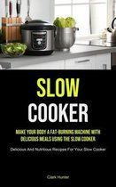 Slow Cooker