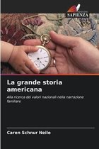 La grande storia americana