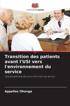 Transition des patients avant l'USI vers l'environnement du service