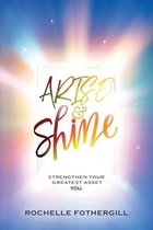 Arise & Shine