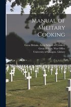 Manual of Military Cooking [electronic Resource]